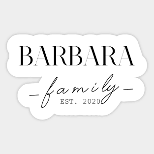 Barbara Family EST. 2020, Surname, Barbara Sticker